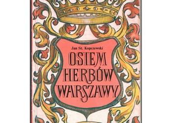 Osiem Herbów Warszawy - Kopczewski St. Jan Osiem Herbów Warszawy - Kopczewski St. Jan