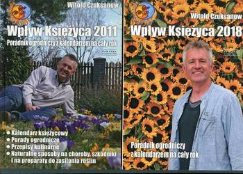 Wpływ Księżyca 2011 Poradnik ogrodniczy + Wpływ Księżyca 2018