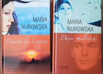 Maria Nurowska "Powrót do Lwowa" i "Dwie miłości" - nowe