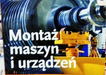 Montaż maszyn i urządzeń