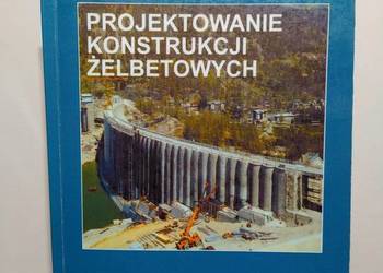 Projektowanie konstrukcji żelbetowych Łapko