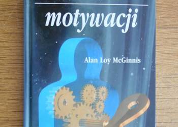 Alan Loy McGinnis - Sztuka motywacji Alan Loy McGinnis - Sztuka motywacji