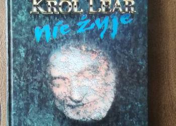 Król Lear nie żyje - Maria Bojarska Król Lear nie żyje - Maria Bojarska