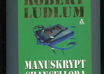 Manuskrypt Chancellora - Robert Ludlum