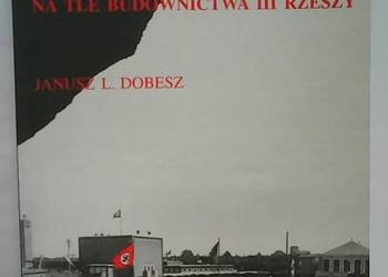 Wrocławska architektura spod znaku swastyki na tle budownictwa III Rzeszy