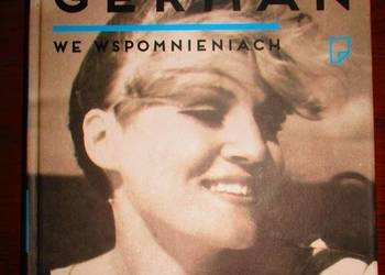 Anna German - Tańcząca Eurydyka - we wspomnieniach / German/M.Pryzwan