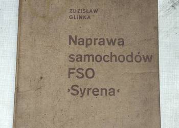 Ksiażka-dokumentacja napraw samochodow marki Syrena i Fso.Rarytas!