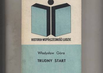 Trudny start  Z dziejów Polski Ludowej 1944-1947