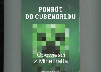 Powrót do Cubeworldu Opowieści z Minecrafta - Karl Olsberg
