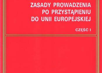 Rachunkowość - zasady prowadzenia po przystąpieniu do UE, cz