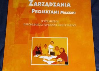 Podręcznik zarządzania projektami miękkimi - M. Benikowska