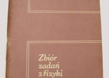 Zbiór zadań z fizyki. Kurs podstawowy. B.Mendel, J.Mendel
