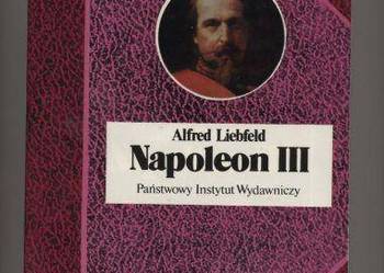 Napoleon III - Alfred Liebfeld Napoleon III - Alfred Liebfeld