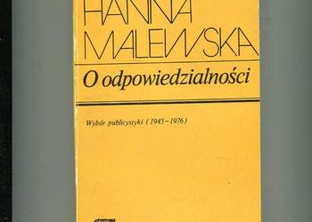O odpowiedzialności  Wybór publicystyki - Hanna Malewska