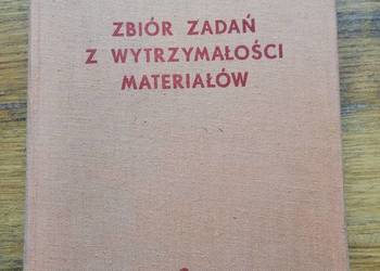 Zbiór zadań z wytrzymałości materiałów- Kurowski, Parszewski