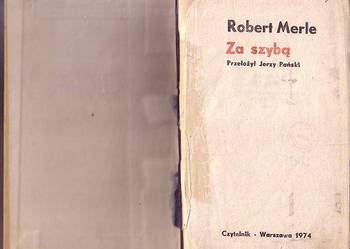 (8978) ZA SZYBĄ – ROBERT MERLE