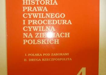 HISTORIA PRAWA CYWILNEGO I PROCEDURA CYWILNA ZIEMIACH POLSKI