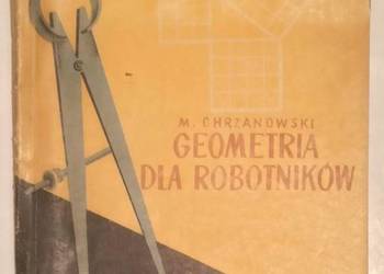 GEOMETRIA DLA ROBOTNIKÓW Chrzanowski