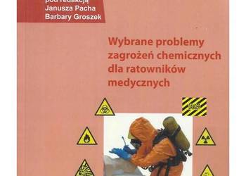 Wybrane problemy zagrożeń chemicznych dla ratowników medyczn