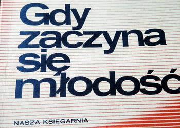 Gdy zaczyna się młodość unikaty antykwaryczne