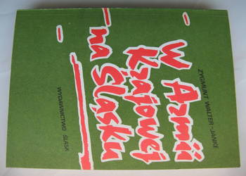 W Armii Krajowej na Śląsku - Zygmunt Walter-Janke W Armii Krajowej na Śląsku - Zygmunt Walter-Janke