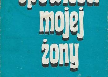 opowieści mojej żony - M. Żuławski.