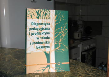 Diagnostyka pedagogiczna i profilaktyka w szkole...