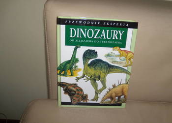 Dinozaury od allozaura do tyranozaura