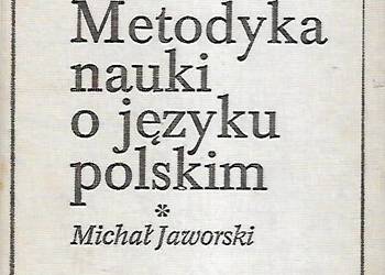 Metodyka nauki o języku polskim - M. Jaworski.