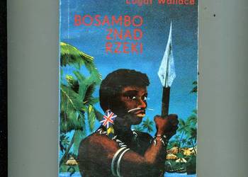 Bosambo znad rzeki - Edgar Wallace