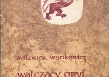 Walczący gryf - Melchior Wańkowicz