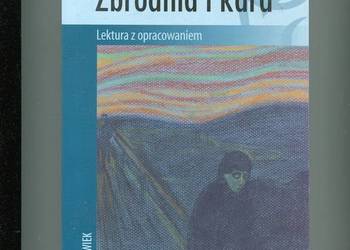 Zbrodnia i kara Lektura z opracowaniem - Dostojewski