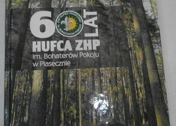 60 LAT HUFCA ZHP IM. BOHATERÓW POKOJU W PIASECZENIE 60 LAT HUFCA ZHP IM. BOHATERÓW POKOJU W PIASECZENIE