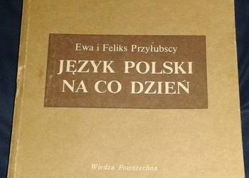Język polski na co dzień - Ewa i Feliks Przyłubscy