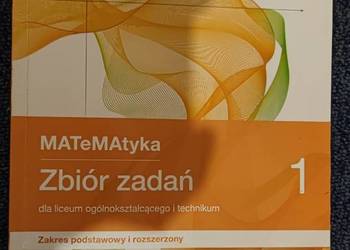 Matematyka 1, zbiór zadań, zakres podstawowy i rozszerzony