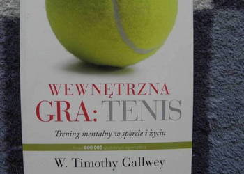 Wewnętrzna gra: tenis Timothy Gallwey