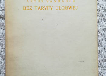 „Bez taryfy ulgowej” Artur Sandauer