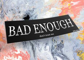 Naklejka K13 + BAD ENOUGH 20 x 6,5 cm drift slap #1