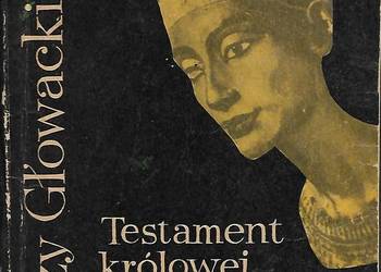 Testament królowej Nefertite - J. Głowacki.