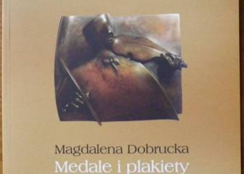 MEDALE I PLAKIETY - DOBRUCKA MAGDALENA
