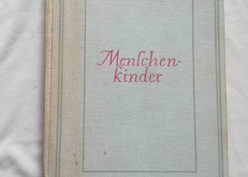 Paul Eipper. Menschen-Kinder. D. Reimer/E. Vohsen Verlag, 1929 r. Wydanie I