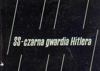 SS- czarna gwardia Hitlera - Karol Grunberg