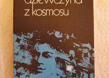 Witold Piechocki: DZIEWCZYNA Z KOSMOSU