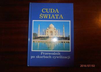 CUDA ŚWIATA PRZEWODNIK PO SKARBACH CYWILIZACJI