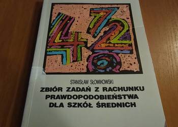 Zbiór zadań z rachunku prawdopodobieństwa szkół średnich Słowikowski