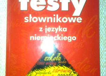 Testy słownikowe z języka niemieckiego -Elżbieta Woś, Dorota Błądek Testy słownikowe z języka niemieckiego -Elżbieta Woś, Dorota Błądek
