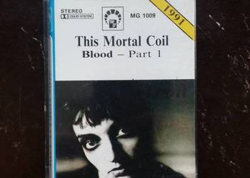 Kaseta magnetofonowa This Mortal Coil -Blood ,part 1