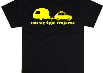 P51 Tak sie żyje frajerze Fiat 126p N126 Podkoszulek