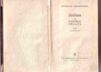 (3799) JULIAN CZYLI O KOŃCU ŚWIATA – ŻART Z PEWNYM SENSEM -KRYSTYNA GRZYBOWSKA