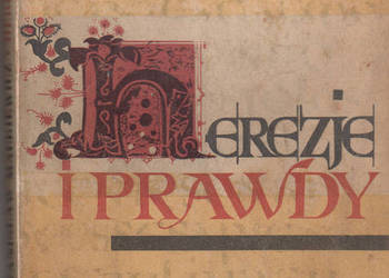 (01138) HEREZJE I PRAWDY -STANISŁAW MACKIEWICZ